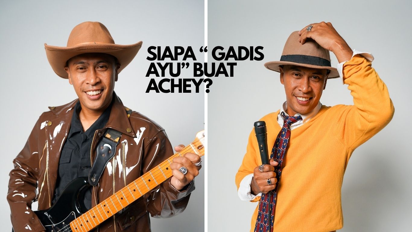 Achey Angkat Kisah Cinta Luar Biasa Dalam GADIS AYU. Irama Rancak Cipta Kelainan