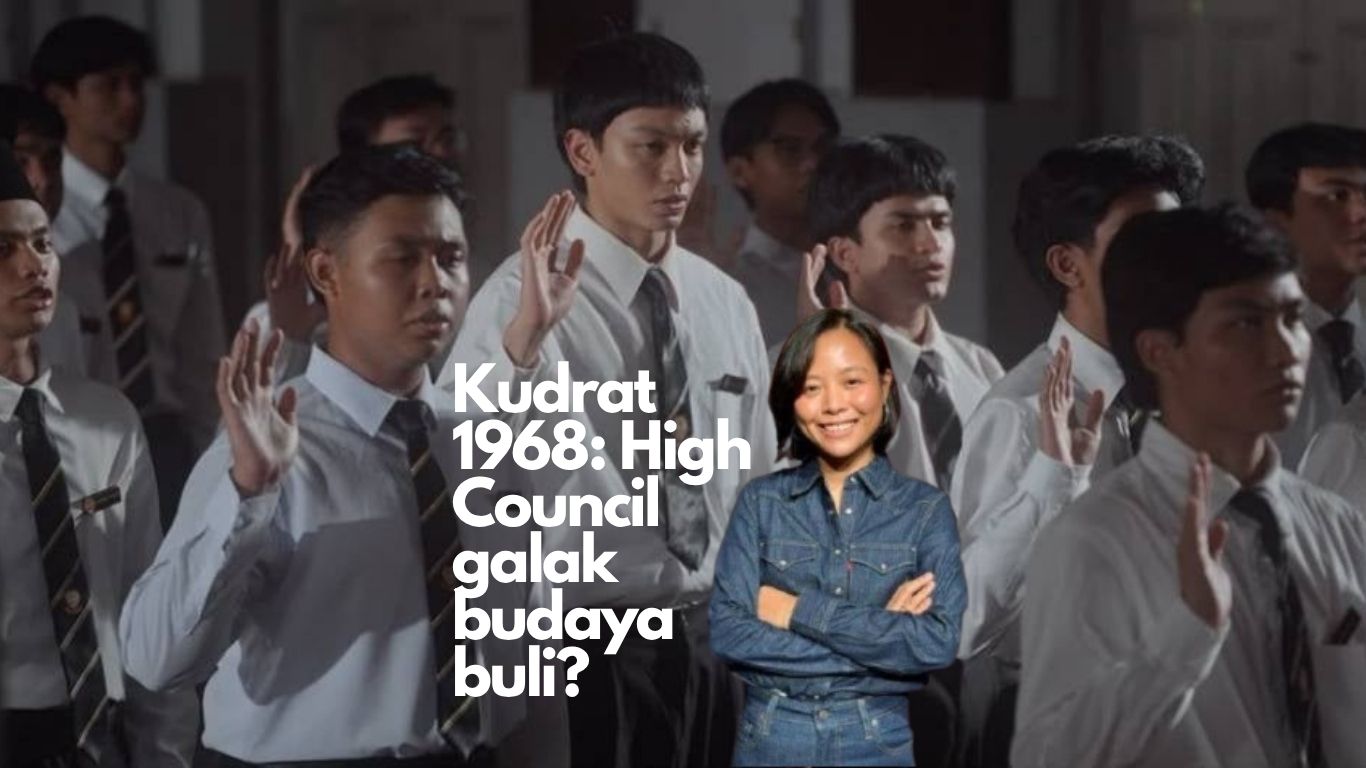 Kudrat 1968: High Council  galak budaya buli? Ini jawapan pengarah